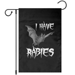 I Have Rabies Bat Garden Flag Funny Meme Quotes TS11 Black Print Your Wear
