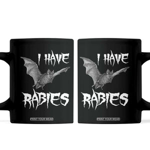 I Have Rabies Bat Coffee Mug Funny Meme Quotes TS11 Black Print Your Wear