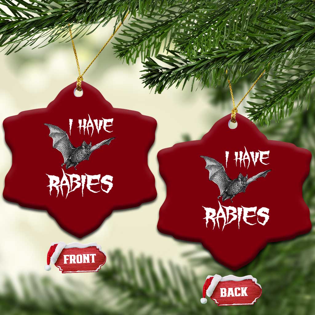 I Have Rabies Bat Ceramic Ornament Funny Meme Quotes TS11 Print Your Wear