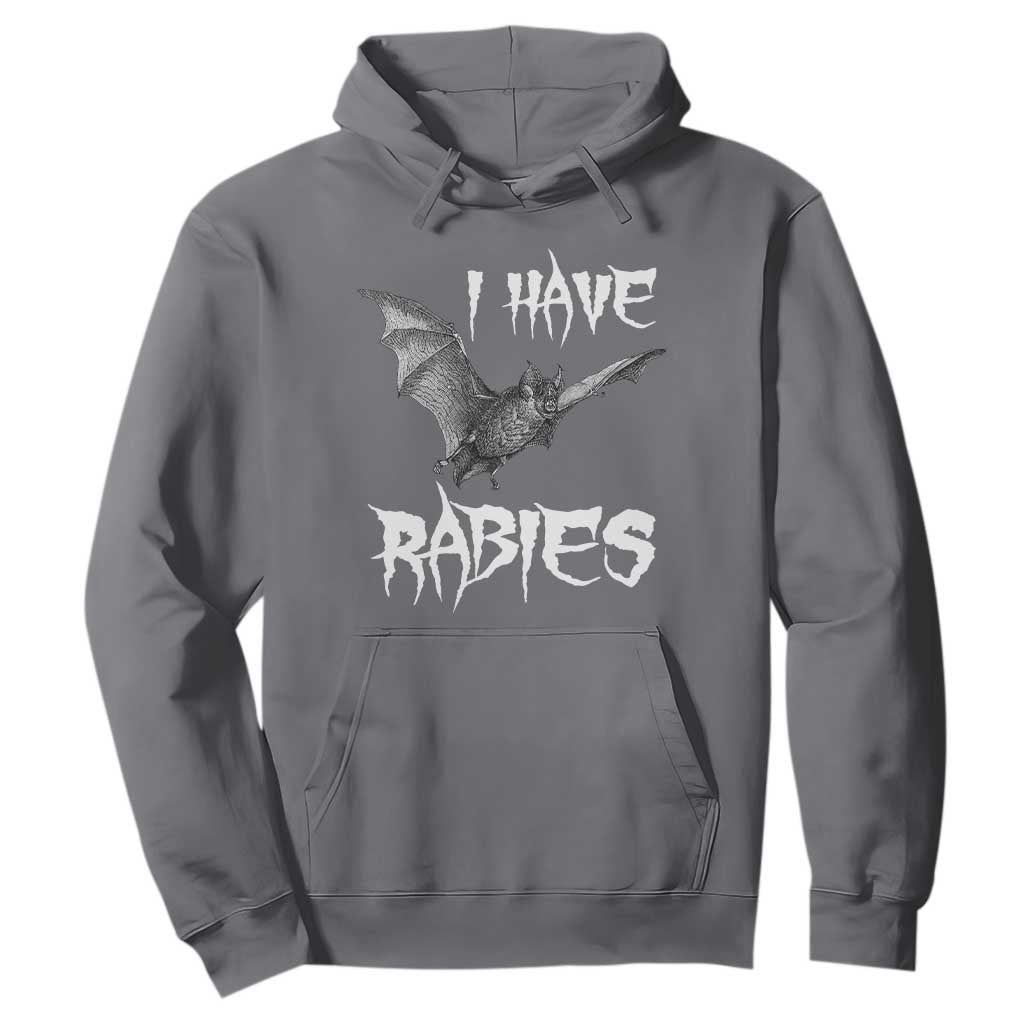 I Have Rabies Bat Hoodie Funny Meme Quotes TS11 Charcoal Print Your Wear