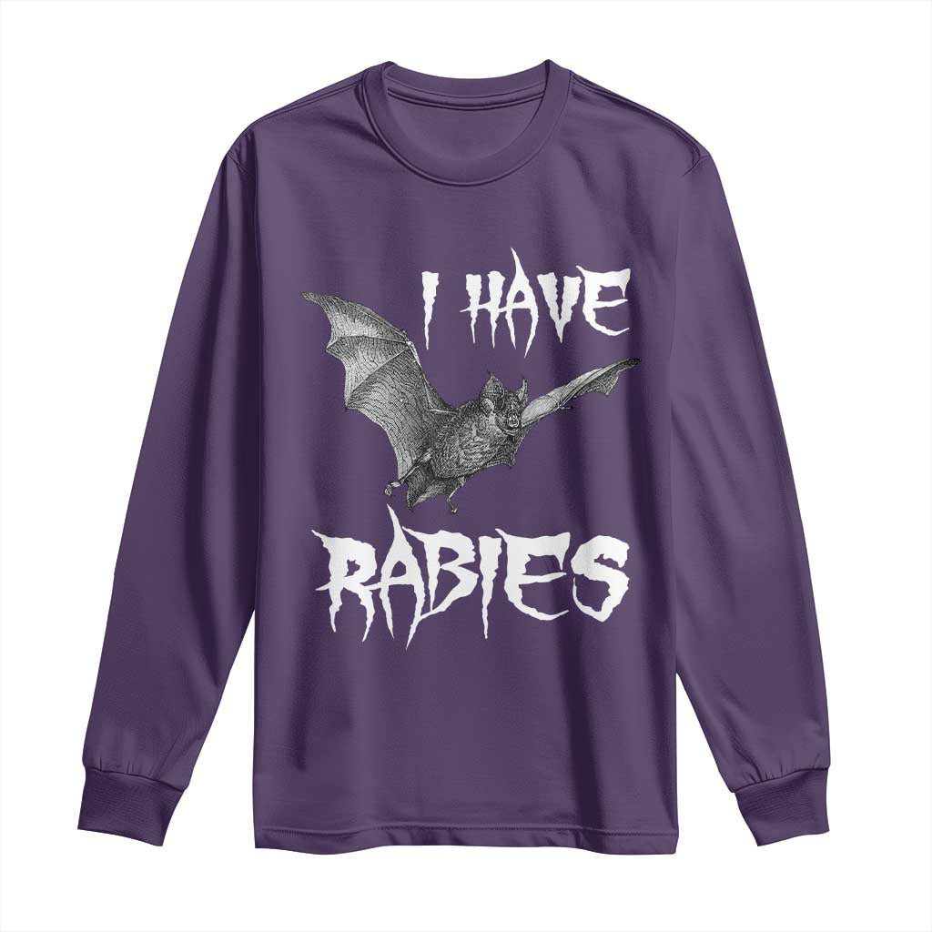 I Have Rabies Bat Long Sleeve Shirt Funny Meme Quotes TS11 Purple Print Your Wear