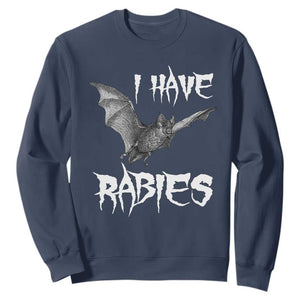 I Have Rabies Bat Sweatshirt Funny Meme Quotes TS11 Navy Print Your Wear