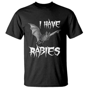 I Have Rabies Bat T Shirt Funny Meme Quotes TS11 Black Print Your Wear
