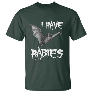 I Have Rabies Bat T Shirt Funny Meme Quotes TS11 Dark Forest Green Print Your Wear