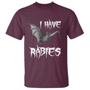 I Have Rabies Bat T Shirt Funny Meme Quotes TS11 Maroon Print Your Wear