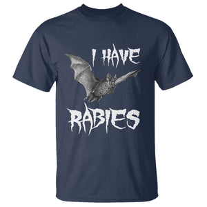 I Have Rabies Bat T Shirt Funny Meme Quotes TS11 Navy Print Your Wear