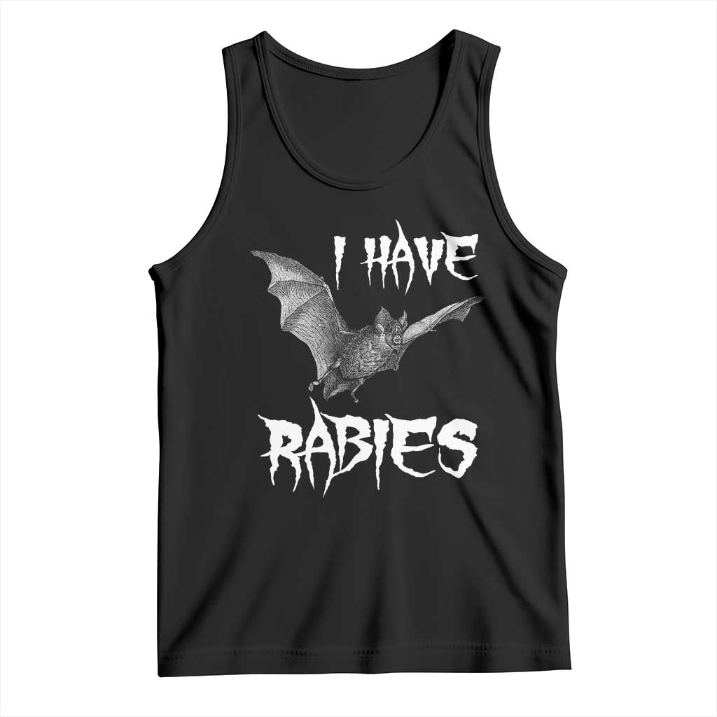 I Have Rabies Bat Tank Top Funny Meme Quotes TS11 Black Print Your Wear
