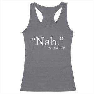 Rosa Parks Quote Racerback Tank Top Nah 1955 Black Movement Protest TS11 Charcoal Print Your Wear