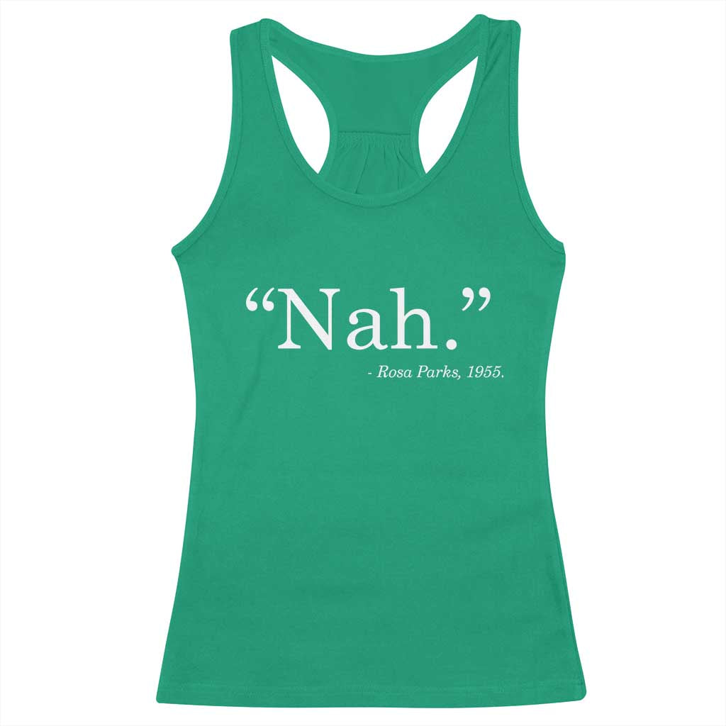 Rosa Parks Quote Racerback Tank Top Nah 1955 Black Movement Protest TS11 Irish Green Print Your Wear
