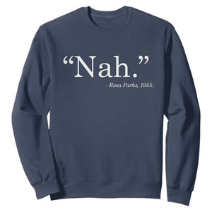 Rosa Parks Quote Sweatshirt Nah 1955 Black Movement Protest TS11 Navy Print Your Wear