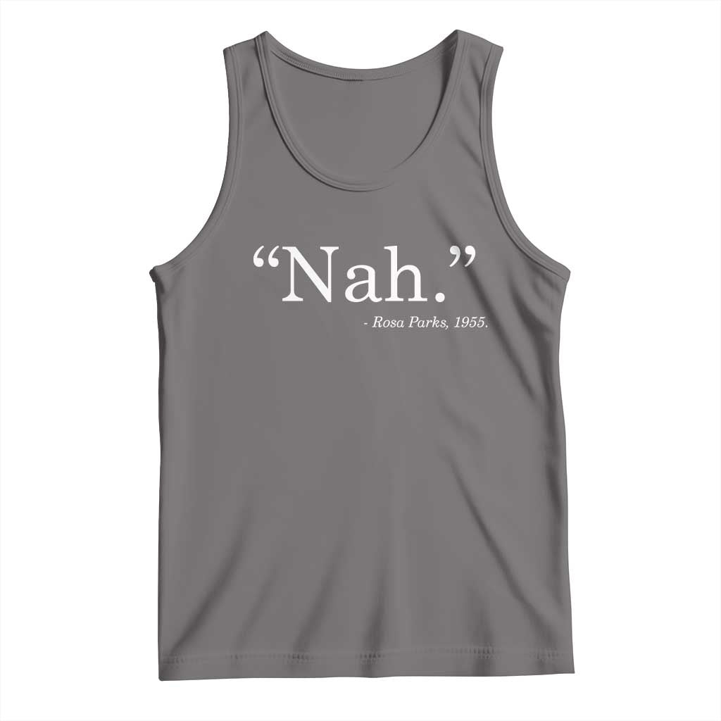 Rosa Parks Quote Tank Top Nah 1955 Black Movement Protest TS11 Deep Heather Print Your Wear