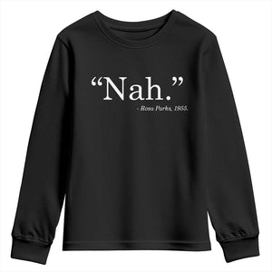 Rosa Parks Quote Youth Sweatshirt Nah 1955 Black Movement Protest TS11 Black Print Your Wear