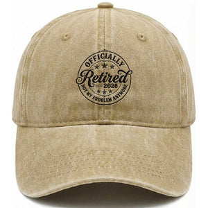 Retirement 2026 Washed Cotton Baseball Cap Funny Officially Retired Not My Problem Anymore TS11 Print Your Wear