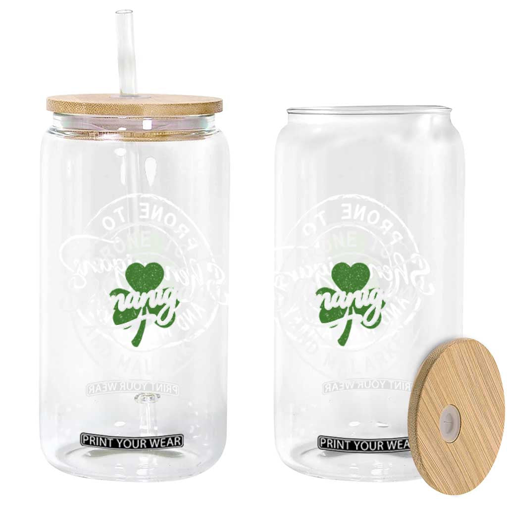 Prone To Shenanigans And Malarkey Glass Can Funny St Patricks Day Irish Shamrock TS11 Print Your Wear