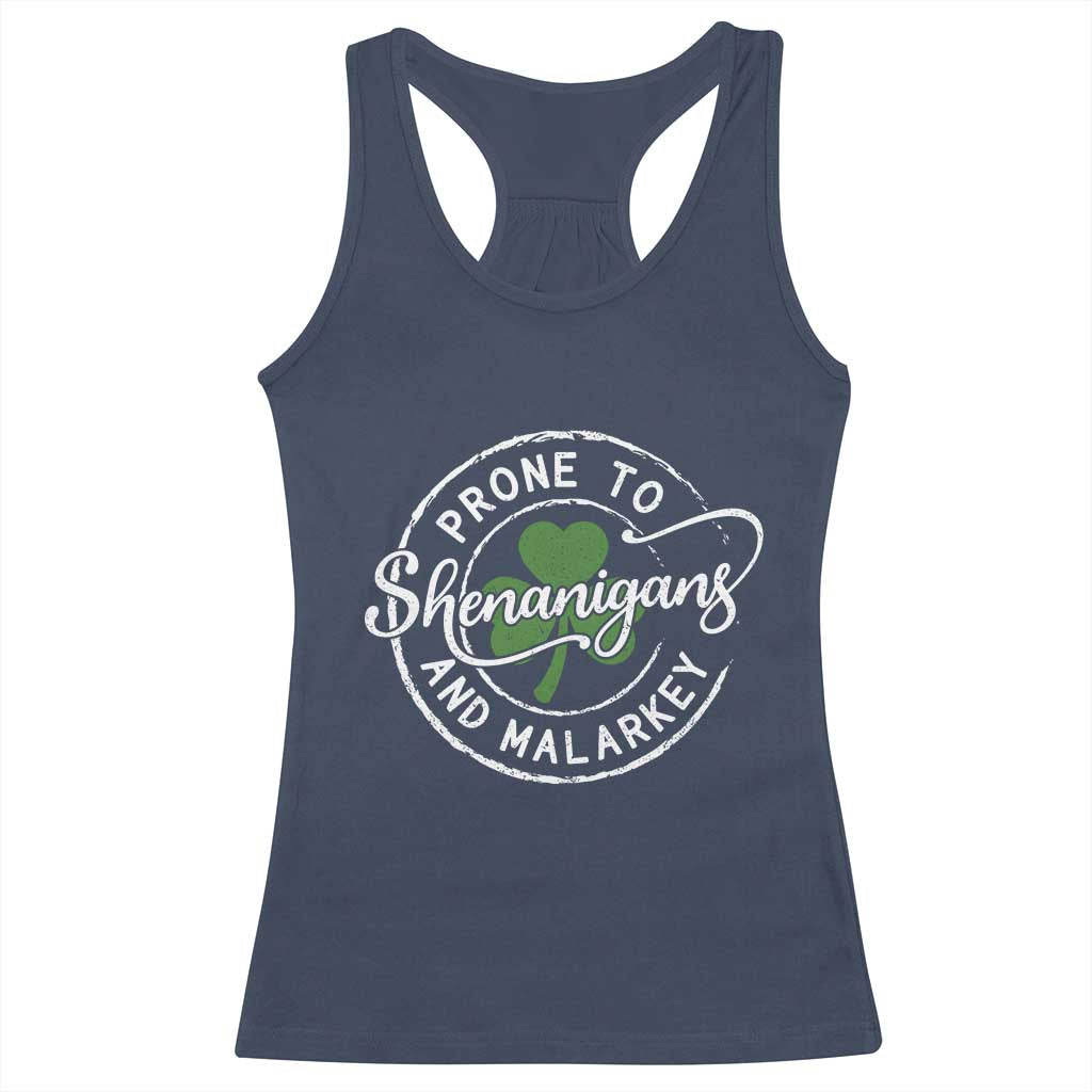 Prone To Shenanigans And Malarkey - Racerback Tank Top - Funny St Patricks Day - Irish Shamrock TS11 Navy Print Your Wear