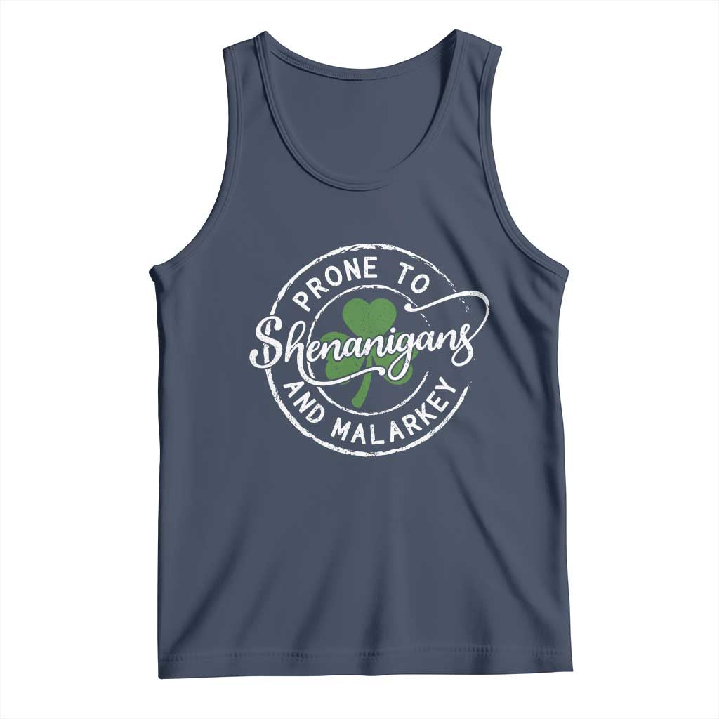 Prone To Shenanigans And Malarkey Tank Top Funny St Patricks Day Irish Shamrock TS11 Navy Print Your Wear