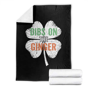 Funny St Patricks Day Dibs On The Ginger Throw Blanket Irish Redhead Shamrock TS11 Black Print Your Wear