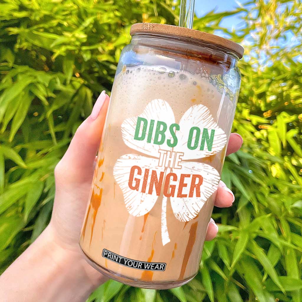 Funny St Patricks Day Dibs On The Ginger Glass Can Irish Redhead Shamrock TS11 Black Print Your Wear