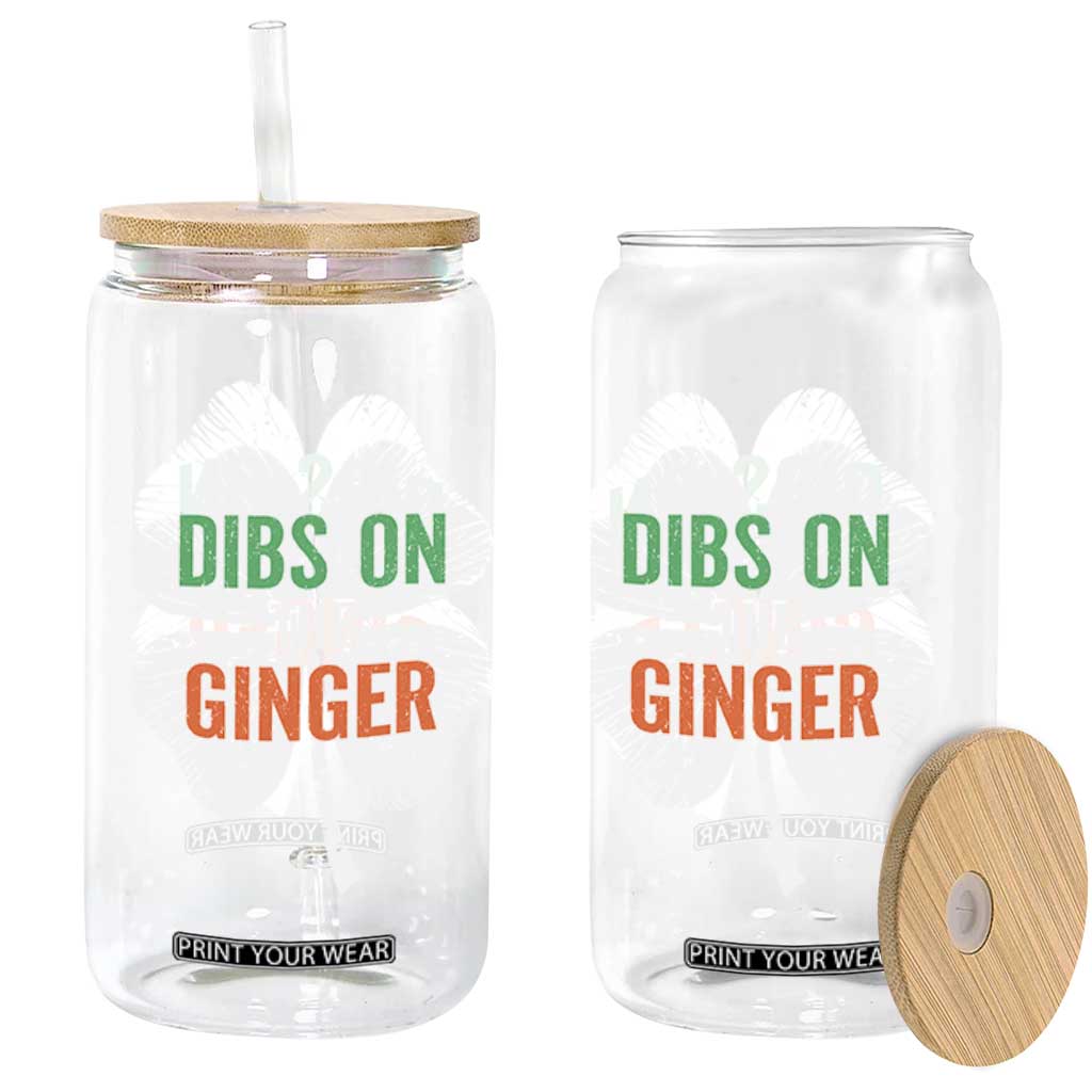 Funny St Patricks Day Dibs On The Ginger Glass Can Irish Redhead Shamrock TS11 Print Your Wear