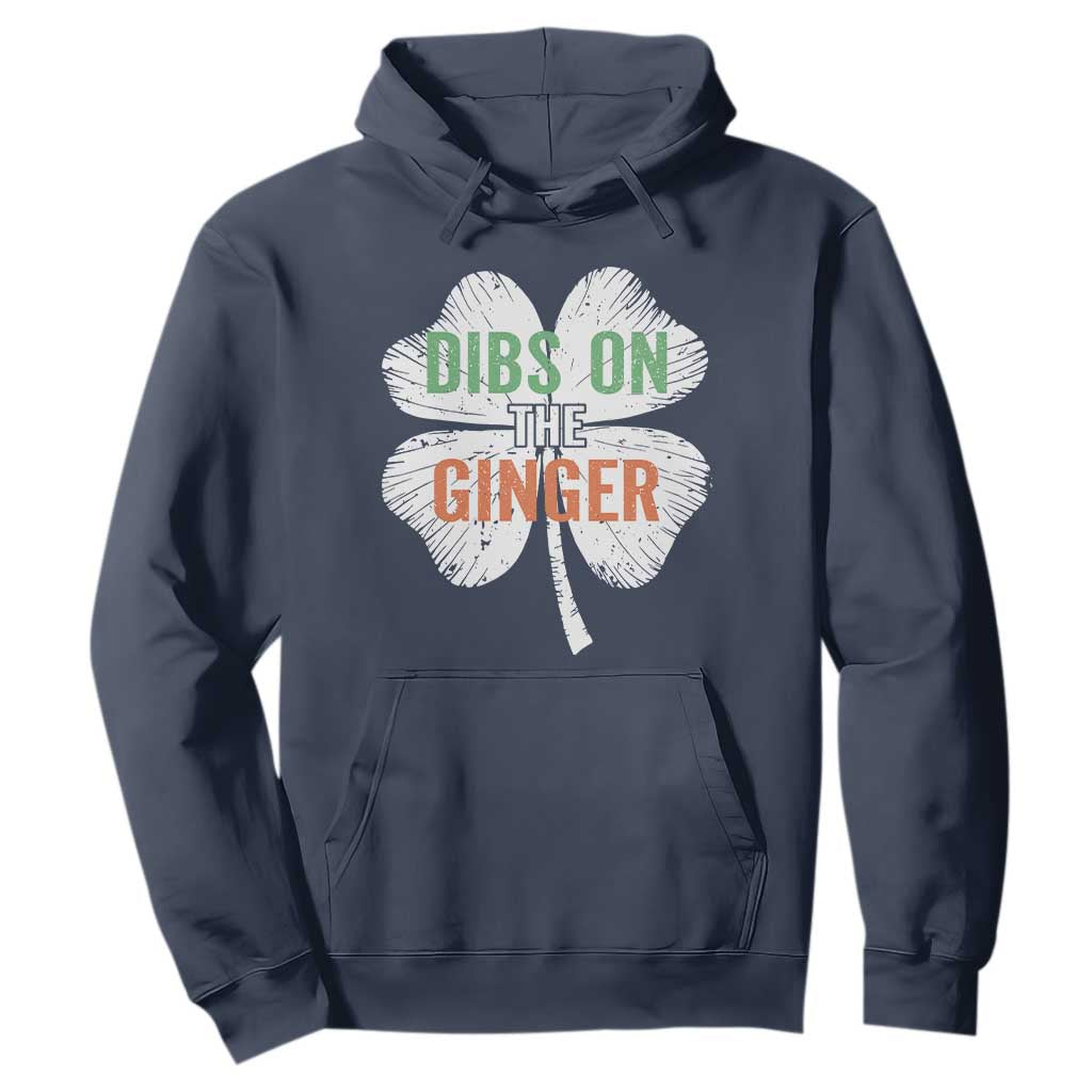 Funny St Patricks Day Dibs On The Ginger Hoodie Irish Redhead Shamrock TS11 Navy Print Your Wear