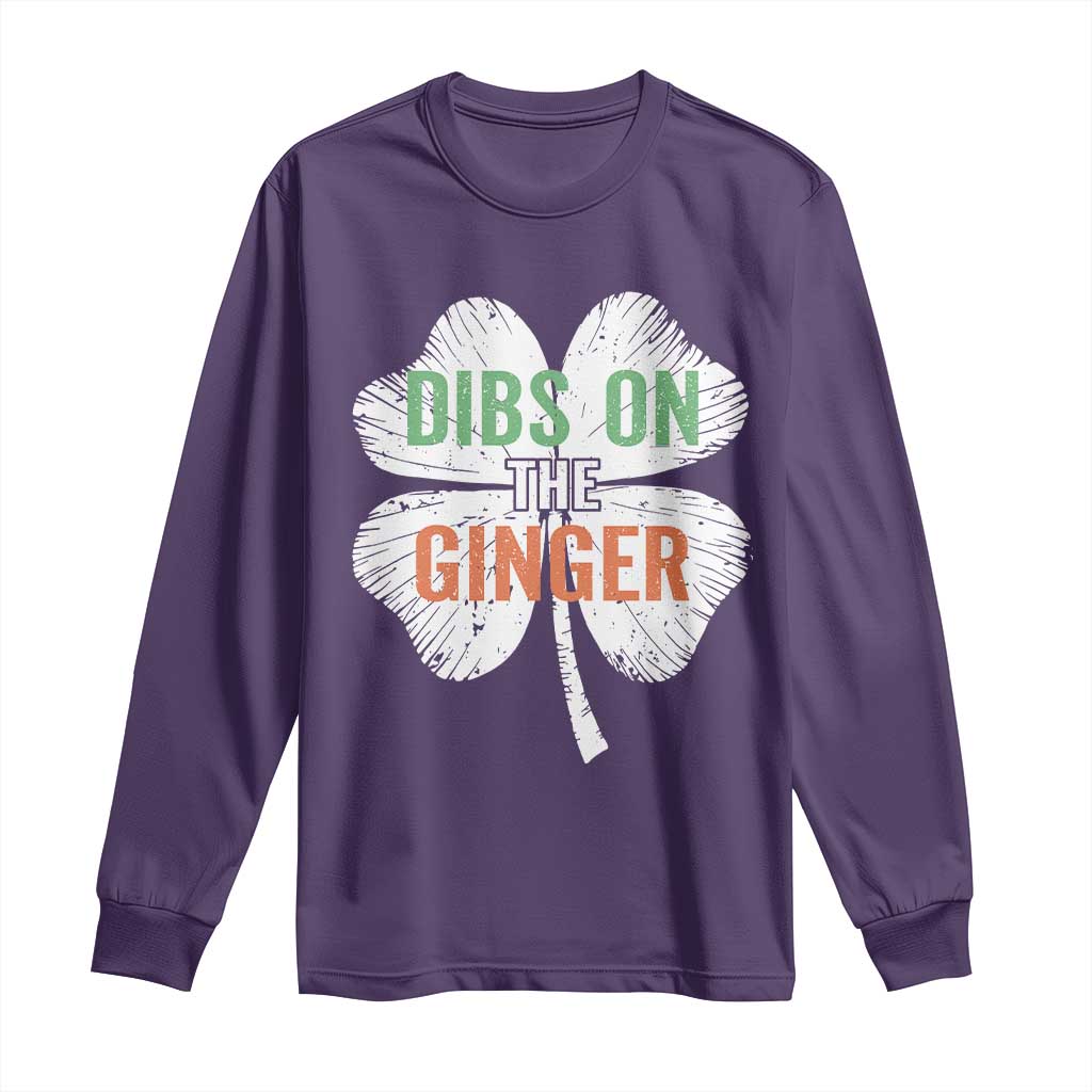 Funny St Patricks Day Dibs On The Ginger Long Sleeve Shirt Irish Redhead Shamrock TS11 Purple Print Your Wear