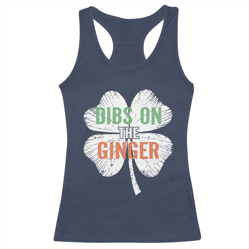 Funny St Patricks Day Dibs On The Ginger Racerback Tank Top Irish Redhead Shamrock TS11 Navy Print Your Wear