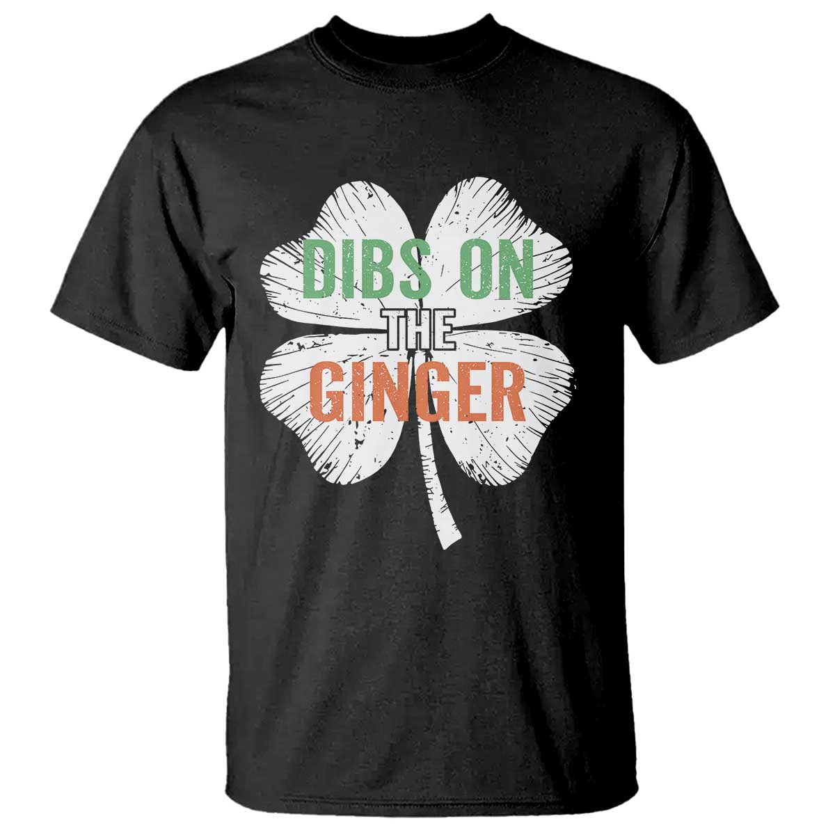 Funny St Patricks Day Dibs On The Ginger T Shirt - Irish Redhead Shamrock TS11 Black Print Your Wear