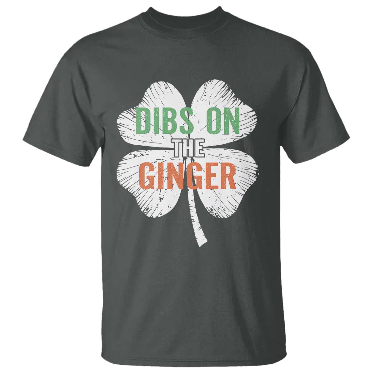 Funny St Patricks Day Dibs On The Ginger T Shirt - Irish Redhead Shamrock TS11 Dark Heather Print Your Wear