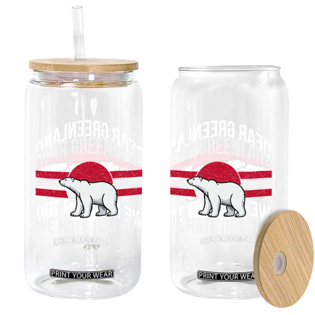 Dear Greenland We Hate Him Too Glass Can Polar Bear Political Protest TS11 Print Your Wear