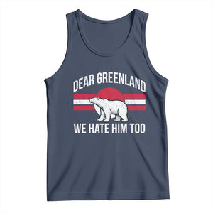 Dear Greenland We Hate Him Too Tank Top Polar Bear Political Protest TS11 Navy Print Your Wear