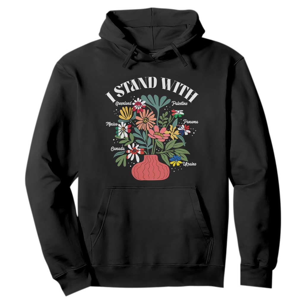 I Stand With Canada Greenland Mexico Panama Gaza Ukraine Hoodie Retro Floral TS11 Black Print Your Wear