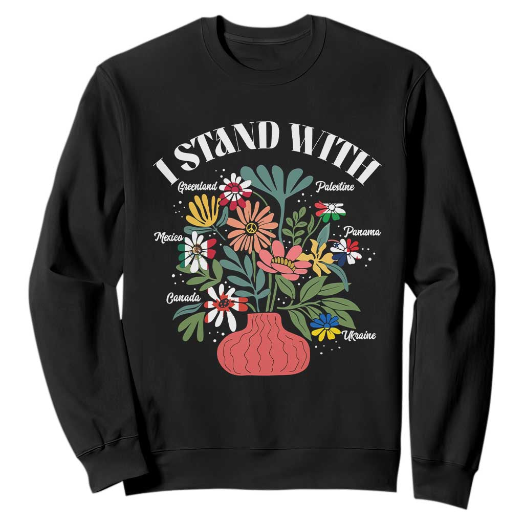 I Stand With Canada Greenland Mexico Panama Gaza Ukraine Sweatshirt Retro Floral TS11 Black Print Your Wear