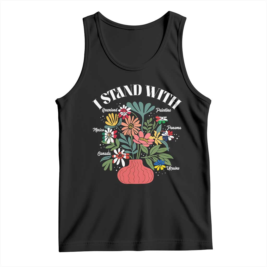 I Stand With Canada Greenland Mexico Panama Gaza Ukraine Tank Top Retro Floral TS11 Black Print Your Wear