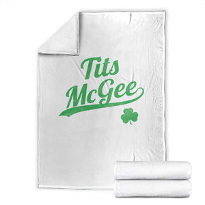 Tits McGee Throw Blanket Funny Womens St Patricks Day Vintage Shamrocks TS11 White Print Your Wear