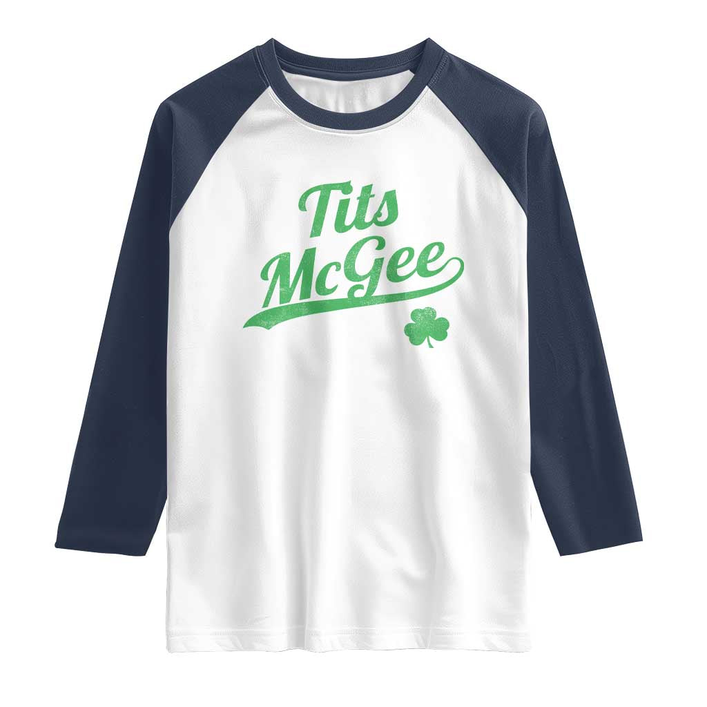 Tits McGee Raglan Shirt Funny Womens St Patricks Day Vintage Shamrocks TS11 White Navy Print Your Wear