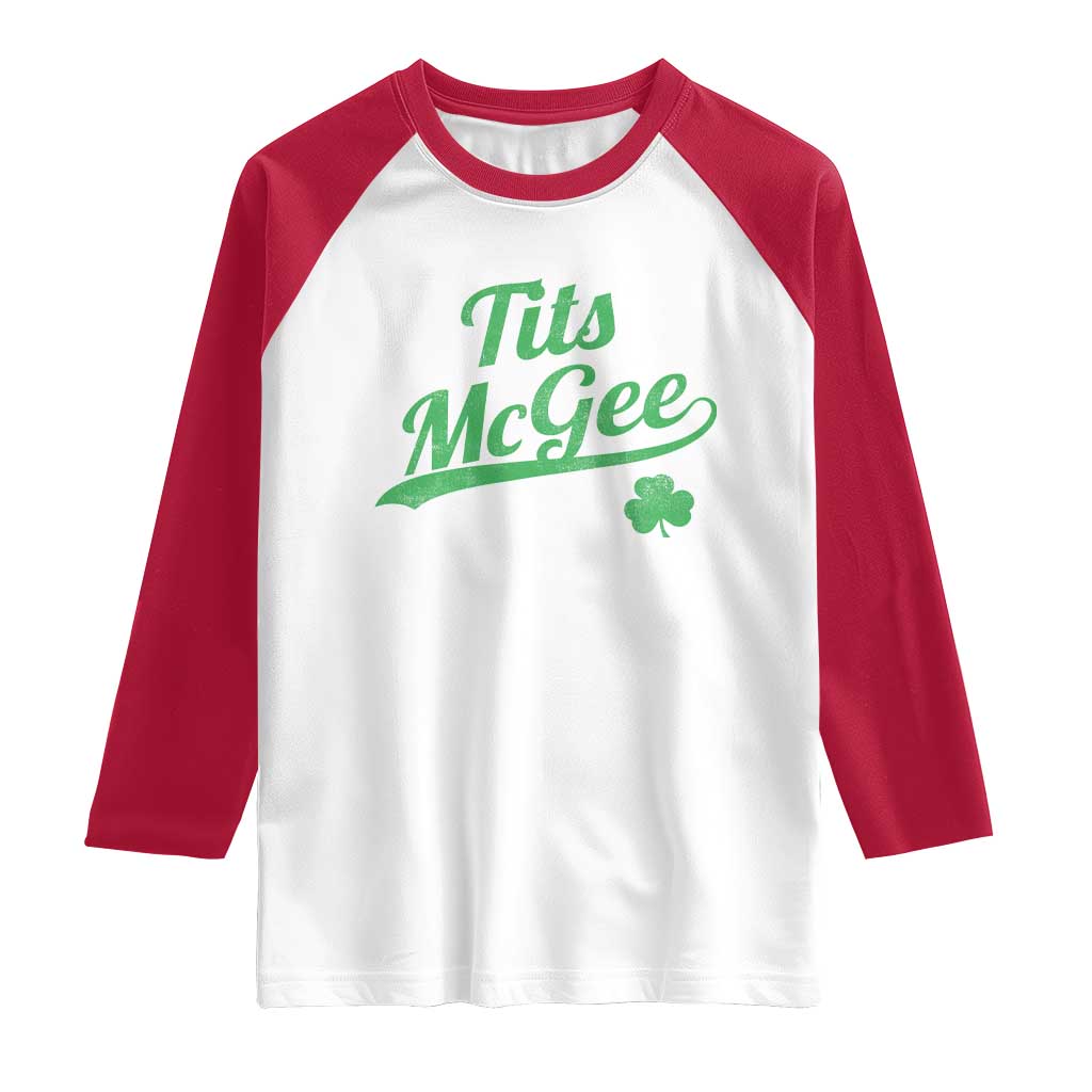 Tits McGee Raglan Shirt Funny Womens St Patricks Day Vintage Shamrocks TS11 White Red Print Your Wear