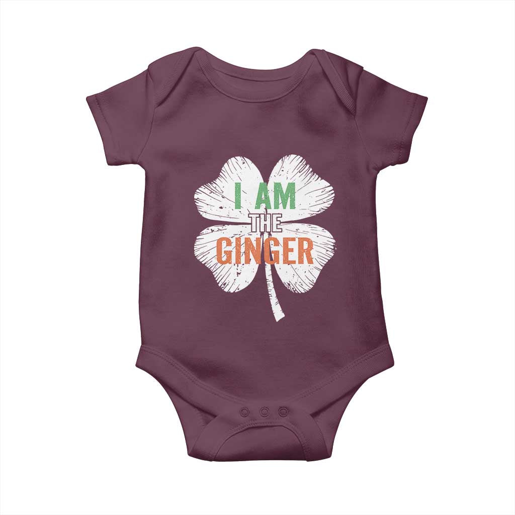 Funny St Patricks Day I Am The Ginger Baby Onesie Irish Redhead Shamrock TS11 Maroon Print Your Wear