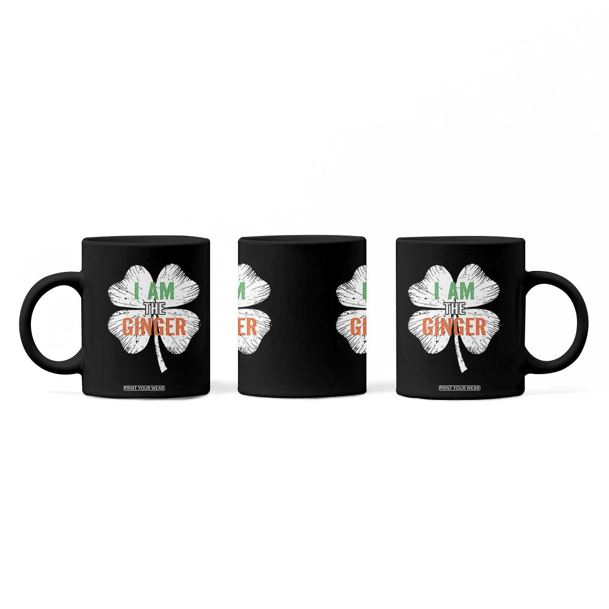 Funny St Patricks Day I Am The Ginger Coffee Mug Irish Redhead Shamrock TS11 Print Your Wear