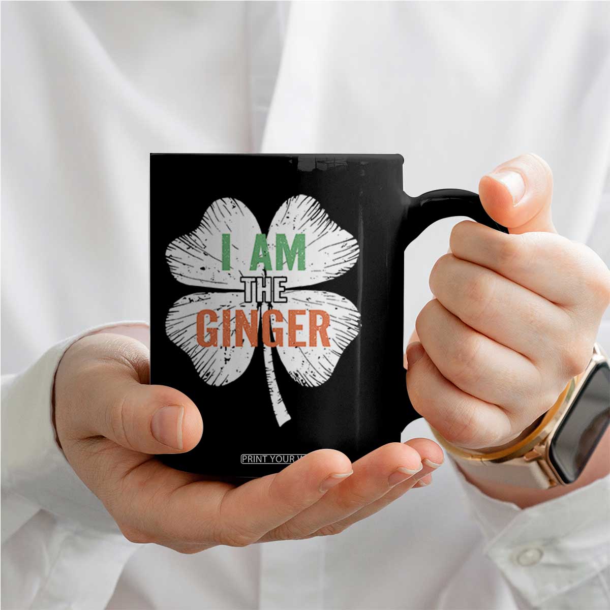 Funny St Patricks Day I Am The Ginger Coffee Mug Irish Redhead Shamrock TS11 Print Your Wear