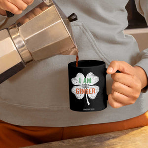 Funny St Patricks Day I Am The Ginger Coffee Mug Irish Redhead Shamrock TS11 Print Your Wear