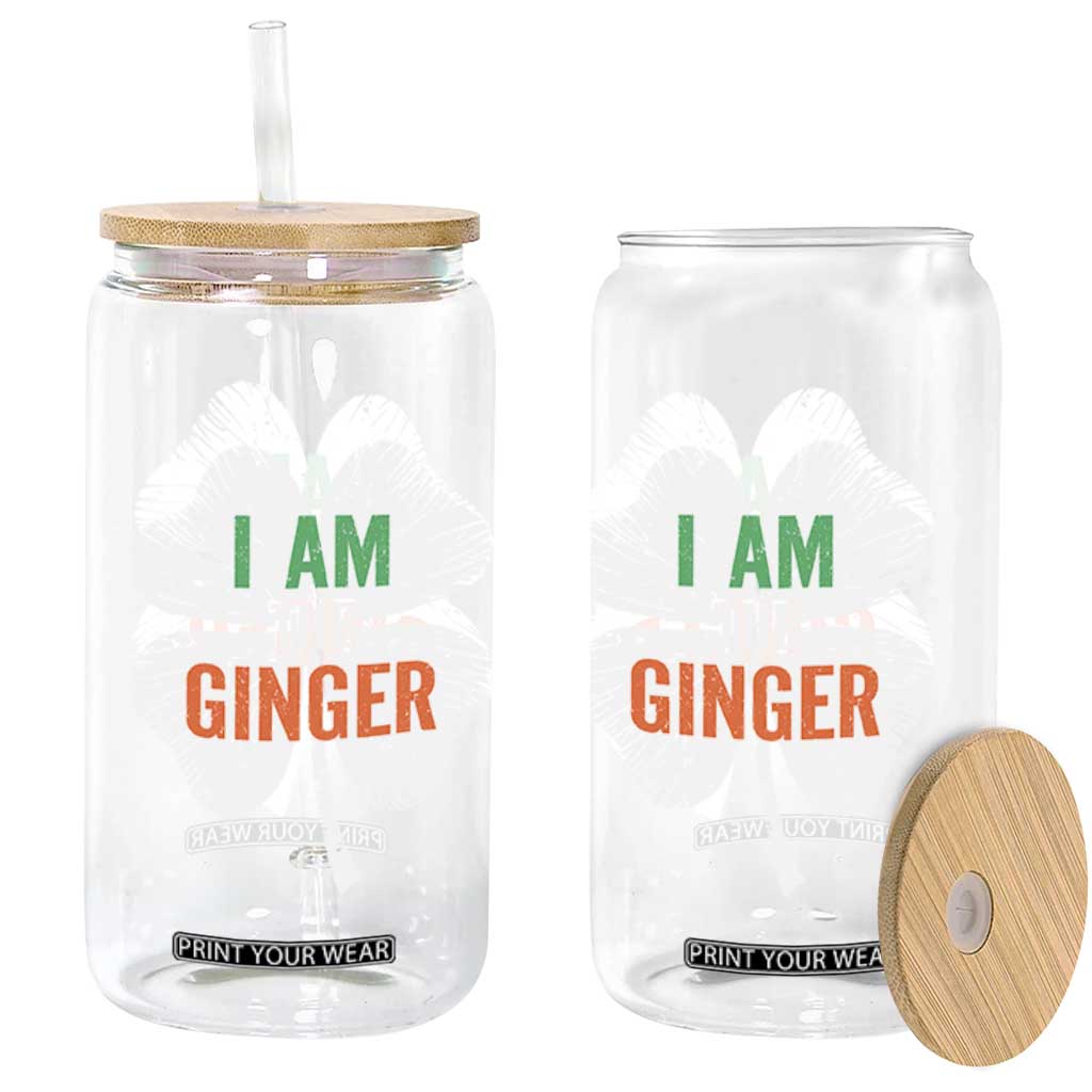 Funny St Patricks Day I Am The Ginger Glass Can Irish Redhead Shamrock TS11 Print Your Wear