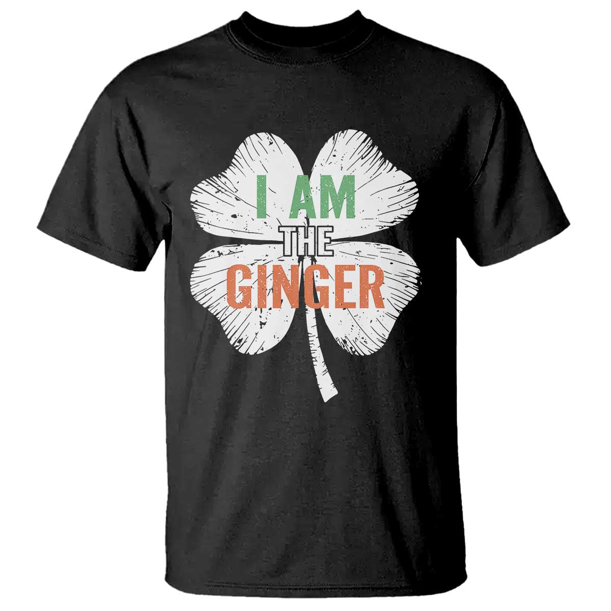 Funny St Patricks Day I Am The Ginger T Shirt - Irish Redhead Shamrock TS11 Black Print Your Wear
