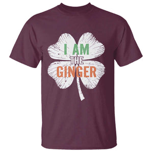 Funny St Patricks Day I Am The Ginger T Shirt - Irish Redhead Shamrock TS11 Maroon Print Your Wear