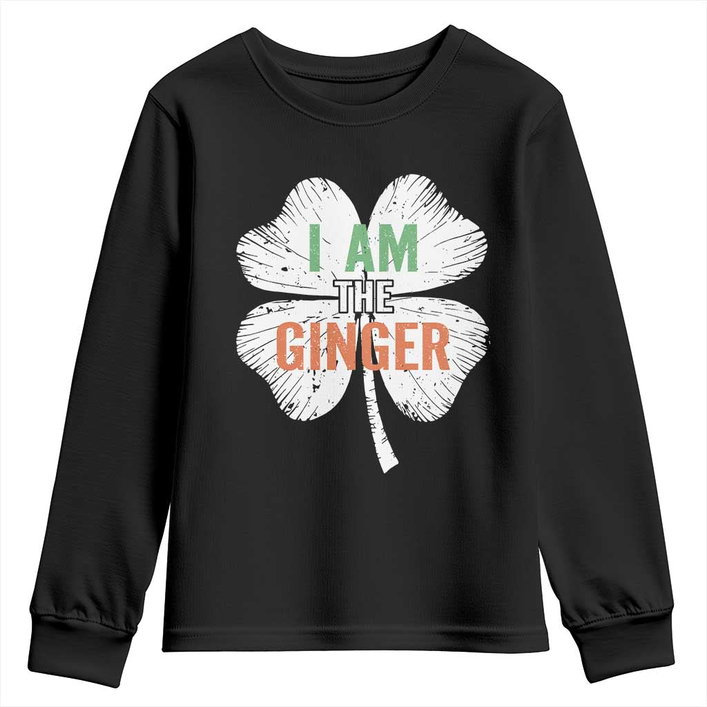 Funny St Patricks Day I Am The Ginger Youth Sweatshirt Irish Redhead Shamrock TS11 Black Print Your Wear