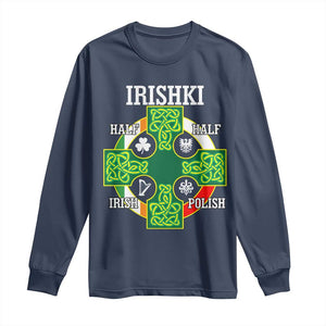 Irishki Half Irish Half Polish Long Sleeve Shirt Celtic Cross St Patricks TS11 Navy Print Your Wear