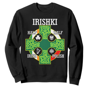 Irishki Half Irish Half Polish Sweatshirt Celtic Cross St Patricks TS11 Black Print Your Wear
