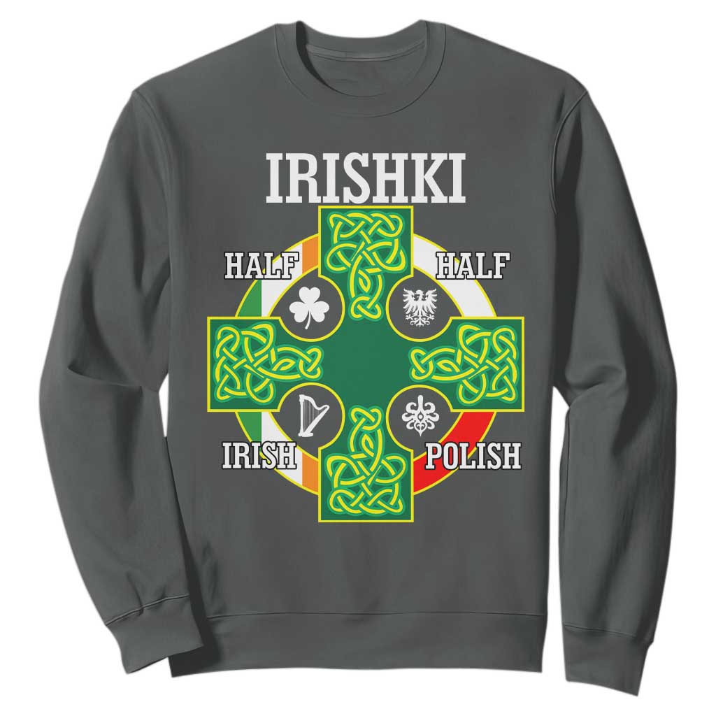 Irishki Half Irish Half Polish Sweatshirt Celtic Cross St Patricks TS11 Dark Heather Print Your Wear