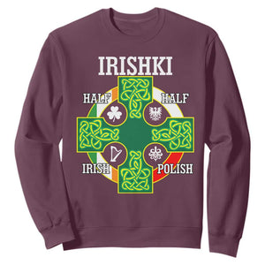 Irishki Half Irish Half Polish Sweatshirt Celtic Cross St Patricks TS11 Maroon Print Your Wear