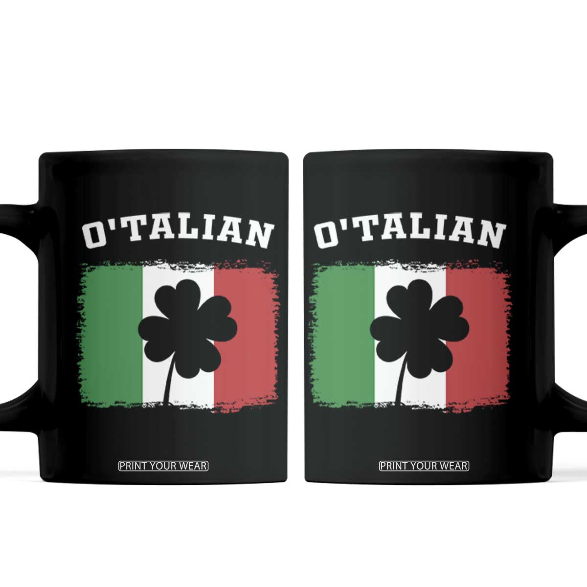 Funny Irish Italian St. Patrick's Day O'Talian Coffee Mug TS11 Black Print Your Wear