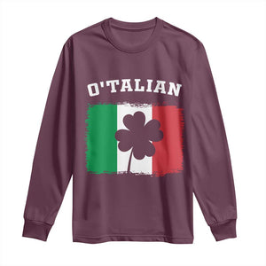 Funny Irish Italian St. Patrick's Day O'Talian Long Sleeve Shirt TS11 Maroon Print Your Wear